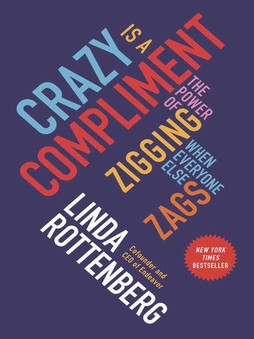 Title details for Crazy Is a Compliment by Linda Rottenberg - Wait list